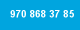 970 868 37 85